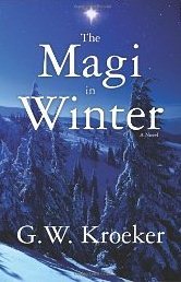 The Magi in Winter by G.W. Kroeker