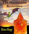 The Havenshire Resistance by Diane Rapp
