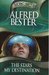 The Stars My Destination by Alfred Bester The Stars My Destination by Alfred Bester