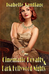 Cinematic Royalty and Dark Hollywood Nights Cinematic Royalty and Dark Hollywood Nights
