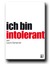 Ich bin intolerant