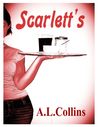 Scarlett's by A.L. Collins Scarlett's by A.L. Collins
