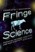 Fringe Science: Parallel Un...
