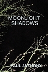 Moonlight Shadows Moonlight Shadows