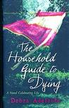 The Household Guide To Dying