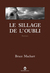 Le sillage de l'oubli (Paperback)