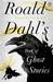 Roald Dahl's Book of Ghost Stories (Paperback)