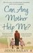 Can Any Mother Help Me? (Kindle Edition)