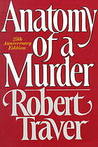 Anatomy of a Murder by Robert Traver