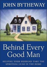 Behind Every Good Man: Helping Your Husband Take the Spiritual Lead at Home