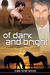 Of Dark and Bright (Dark Horses, #3)