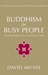 Buddhism for Busy People: F...