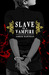 Slave to a Vampire