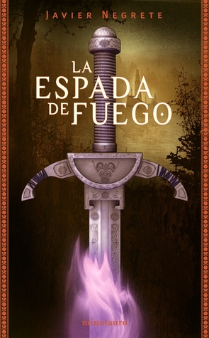 La Espada de Fuego (Saga de Tramórea, #1)