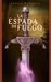 La Espada de Fuego (Saga de Tramórea, #1)