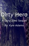 Dirty Hero