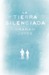 La tierra silenciada (Hardcover)