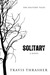 Solitary (Kindle Edition)