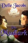 The Mudlark by Delle Jacobs The Mudlark by Delle Jacobs