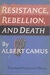 Resistance, Rebellion and Death: Essays (Hardcover)