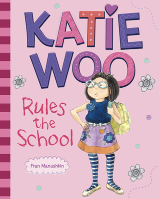 Katie Woo Rules the School