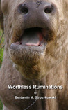 Worthless Ruminations Worthless Ruminations