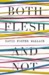 Both Flesh and Not: Essays (Hardcover)