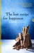 The Lost Recipe for Happiness (Paperback)