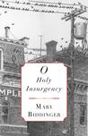 O Holy Insurgency