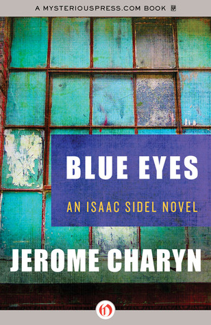 Blue Eyes by Jerome Charyn