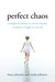 Perfect Chaos: A Daughter's Journey to Survive Bipolar, a Mother's Struggle to Save Her