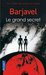 Le Grand Secret (Mass Market Paperback)
