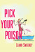 Pick Your Poison (A Yellow Rose Mystery, #1)