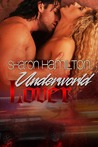 Underworld Lover (Guardian Angel, #2) Underworld Lover (Guardian Angel, #2)
