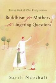 Buddhism for Mothers of Young Children: Becoming a Mindful Parent