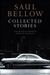 Collected Stories by Saul Bellow