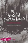 My So-Called Phantom Lovelife (Afterlife, #3)