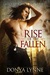 Rise of the Fallen (AKM, #1) by Donya Lynne