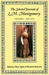 The Selected Journals of L.M. Montgomery, Vol. 1: 1889-1910