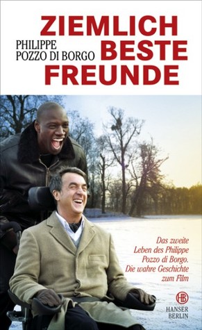 Ziemlich beste Freunde by Philippe Pozzo di Borgo