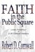 Faith in the Public Square:...