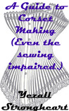 A Guide to Corset Making-Even the sewing inpaired by Yezall Strongheart A Guide to Corset Making-Even the sewing inpaired by Yezall Strongheart