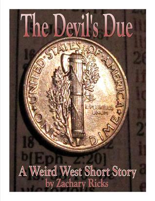 The Devil's Due by Zachary Ricks