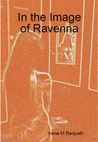 In the Image of Ravenna In the Image of Ravenna