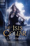 The Isis Collar by Cat Adams The Isis Collar by Cat Adams