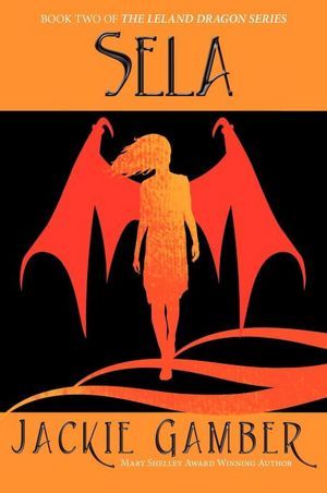 Sela (Leland Dragon Series #2)