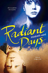 Radiant Days by Elizabeth Hand Radiant Days by Elizabeth Hand