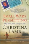 Small Wars Permitting: Dispatches From Foreign Lands Small Wars Permitting: Dispatches From Foreign Lands