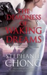 The Demoness of Waking Dreams by Stephanie Chong