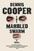 The Marbled Swarm: A Novel (Kindle Edition)